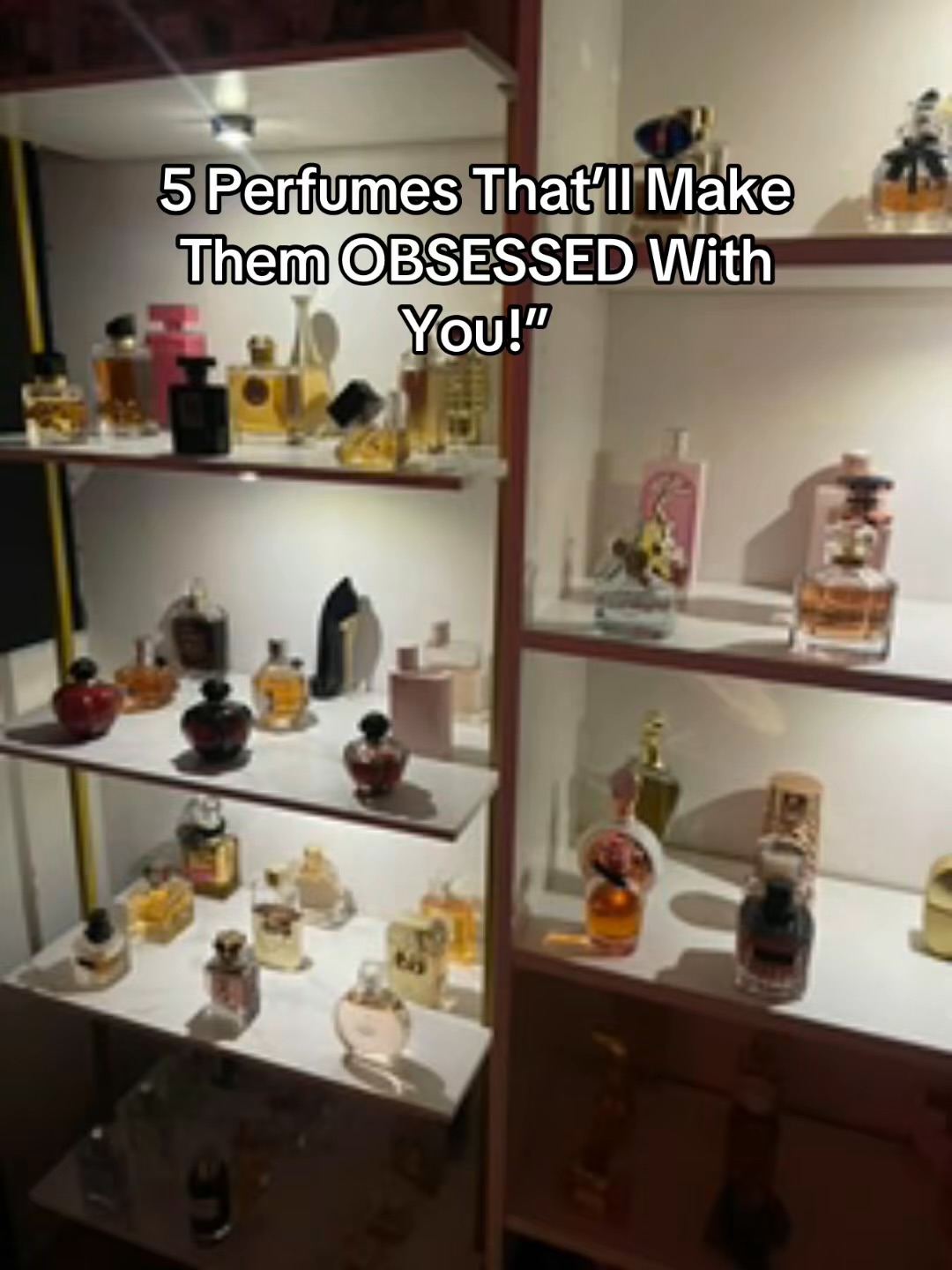Perfumes That Make Them Obsessed With You